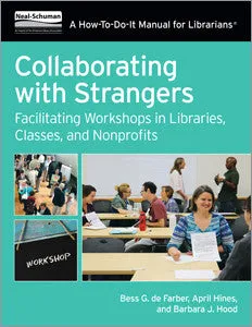 Workshop Facilitation in Libraries, Classes, and Nonprofits with Collaboration Experts